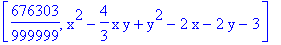 [676303/999999, x^2-4/3*x*y+y^2-2*x-2*y-3]